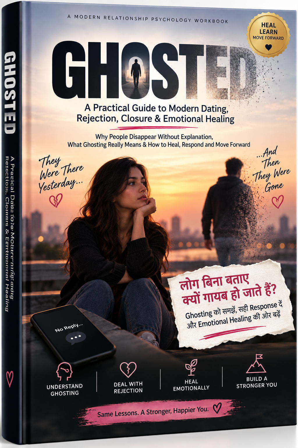 GHOSTED Why People Disappear Without Explanation, What Ghosting Really Means & How to Heal, Respond and Move Forward cover